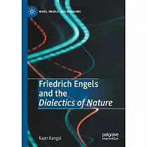 Friedrich Engels and the Dialectics of Nature