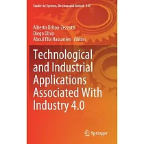 Technological and Industrial Applications Associated with Industry 4.0