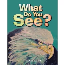 What Do You See?