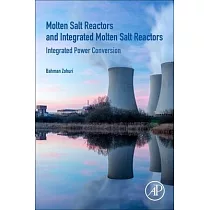 Molten Salt Reactors and Integrated Molten Salt Reactors： Integrated Power Conversion