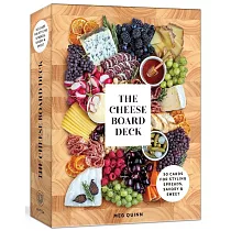 The Cheese Board Deck： 50 Cards for Styling Spreads， Savory and Sweet