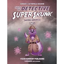 Tales of Detective Super Skunk Saving America： Saving America