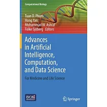Advances in Artificial Intelligence， Computation， and Data Science： For Medicine and Life Science