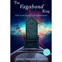 The Vagabond King： A Coming of Age Novel