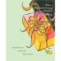 What a Wonderful Friend a Book Is