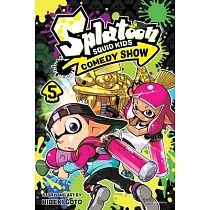 Splatoon： Squid Kids Comedy Show， Vol. 5， Volume 5