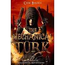 The Mechanical Turk： an Ottoman Steampunk Adventure