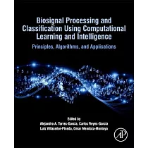 Biosignal Processing and Classification Using Computational Learning and Intelligence： Principles， Algorithms and Applications