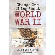Change One Thing About World War II