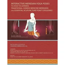 Interactive Meridian Yoga Poses： To Assist in Learning Traditional Chinese Medicine Meridians and Essential Acupuncture Point Categories