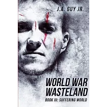 World War Wasteland Book III： Suffering World