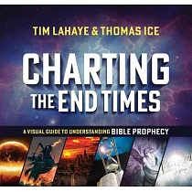 Charting the End Times： A Visual Guide to Understanding Bible Prophecy