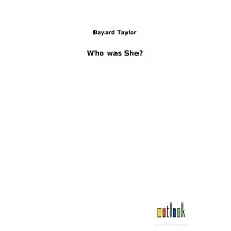 Who was She?