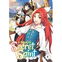 A Tale of the Secret Saint (Manga) Vol. 1