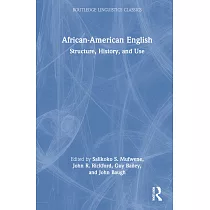 African─American English： Structure， History， and Use