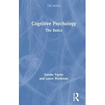 Cognitive Psychology： The Basics