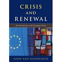 Crisis and Renewal： An Introduction to the European Union