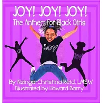 Joy! Joy! Joy! The Anthem for Black Girls