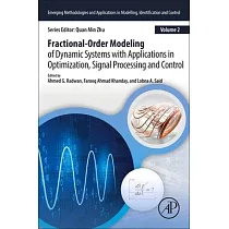 Fractional─Order Modelling of Dynamic Systems with Applications in Optimization， Signal Processing and Control
