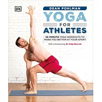 Yoga for Athletes： 10─Minute Yoga Workouts to Make You Better at Your Sport