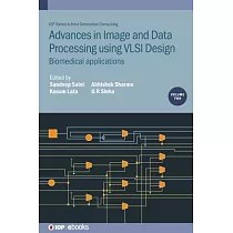 Advances in Image and Data Processing Using VLSI Design： Biomedical Applications