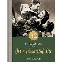 52 Little Lessons from It’’s a Wonderful Life
