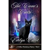 The Crone’’s Curse： A Willows Bend Cozy Mystery ─ Book 2