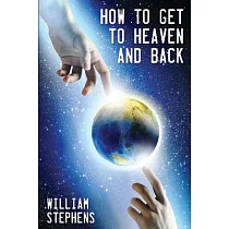 How to Get to Heaven and back