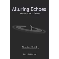 Alluring Echoes： Across a Sea of Time