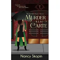 Murder A La Carte： The 4th Nikki Hunter mystery