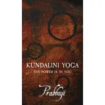 Kundalini Yoga： The power is in you