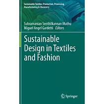 Sustainable Design in Textiles and Fashion