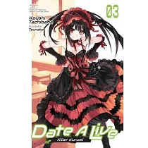Date a Live， Vol. 3 (Light Novel)