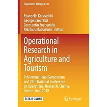 Operational Research in Agriculture and Tourism： 7th International Symposium and 29th National Conference on Operational Research， Chania， Greece， Jun