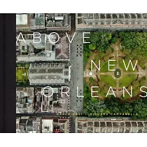 Above New Orleans： Roofscapes of the Crescent City