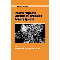 Tailored Polymeric Materials for Controlled Delivery Systems