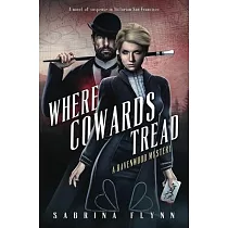 Where Cowards Tread