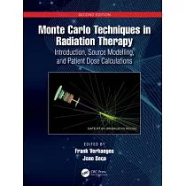 Monte Carlo Techniques in Radiation Therapy： Introduction， Source Modelling and Patient Dose Calculations