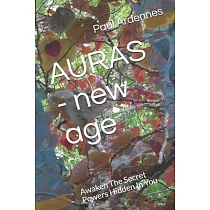AURAS ─ new age： Awaken The Secret Powers Hidden In You