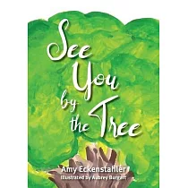 See You by the Tree