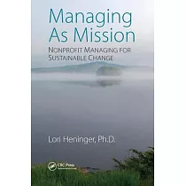 Managing as Mission： Nonprofit Managing for Sustainable Change