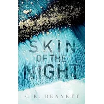 Skin of the Night： Book One of The Night series