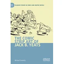 The Comic Strip Art of Jack B. Yeats