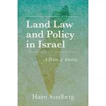 Land Law and Policy in Israel： A Prism of Identity