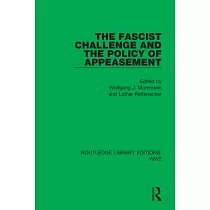 The Fascist Challenge and the Policy of Appeasement