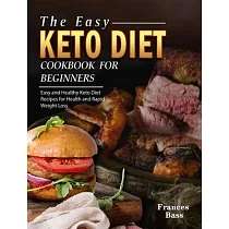 The Beginner’’s Keto Meal Plan： A Six─Week Guide to Starting Your Keto Diet the Right Way
