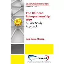 The Chinese Entrepreneurship Way： A Case Study Approach