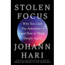 Stolen Focus： Why You Can’’t Pay Attention──And How to Think Deeply Again