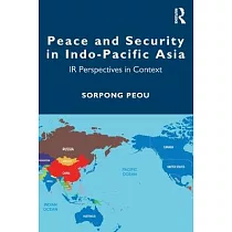 Peace and Security in Indo─Pacific Asia： IR Perspectives in Context