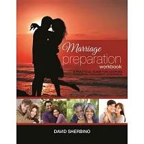 Marriage Preparation Workbook： A Practical Guide for Couples Considering or Planning to Get Married